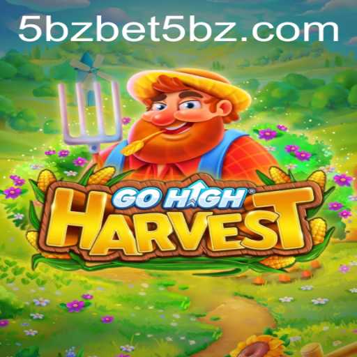 Exploring the Exciting World of GoHighHarvest: A Comprehensive Guide